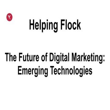 The Future of Digital Marketing: Emerging Technologies .pptx