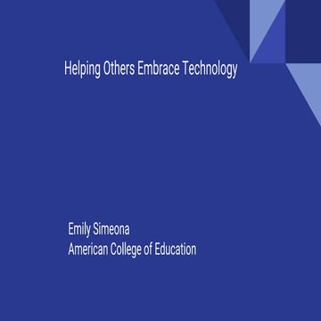 Helping others embrace technology revised