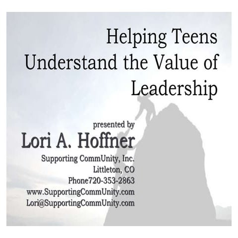 Helping Teens Understand the Value of Leadership