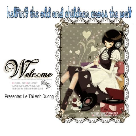 Helping the old and child.