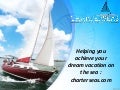 Helping you achieve your dream vacation on the sea  charterseas.com