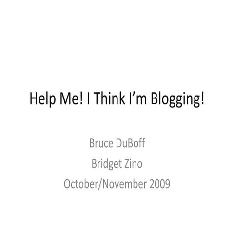 Helpmebloggingpresentation