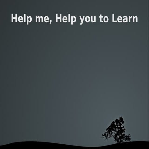 Help me help you learn