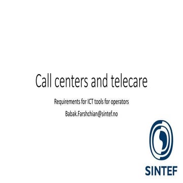 Call centers for the provision of independent living services