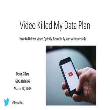 Video Killed My Data Plan: Helsinki