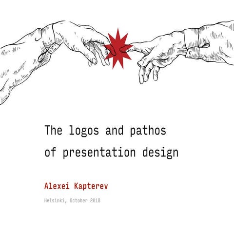 The logos and pathos   of presentation design
