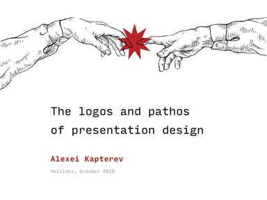 The logos and pathos   of presentation design