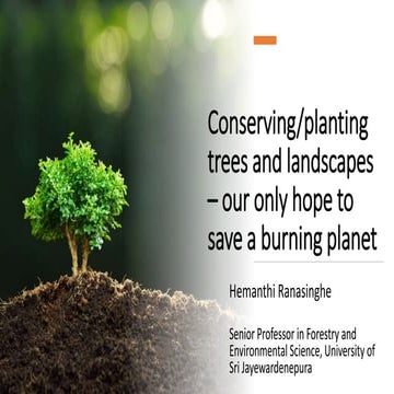 We cannot live without trees- Importance of growing trees with special refere...