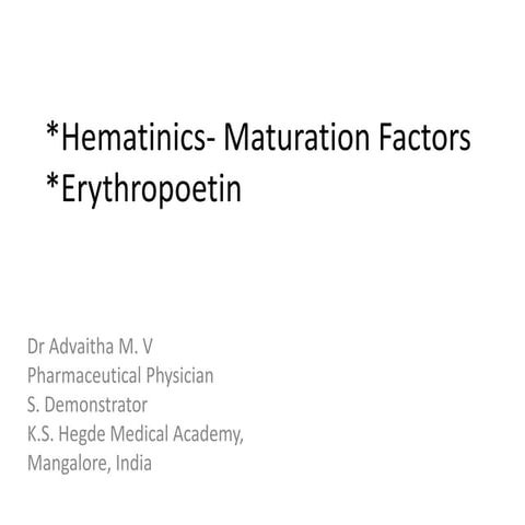 Hematinics-maturation factors and Erythropoetin