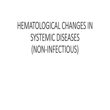 Hematological changes in systemic diseases