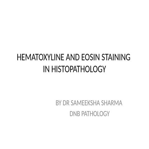 HEMATOXYLINE AND EOSIN STAINING in histopptx