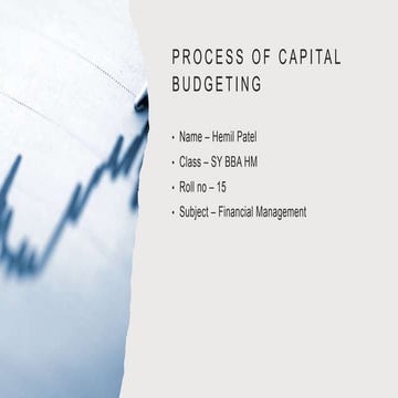 THE PROCESS OF CAPITAL BUDGETING OR INVESTMENT DECISIONS | PPT
