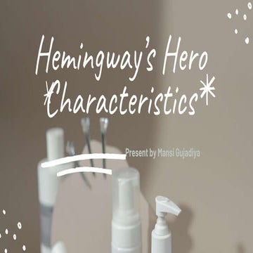 Hemingway Hero Characteristics.pptx