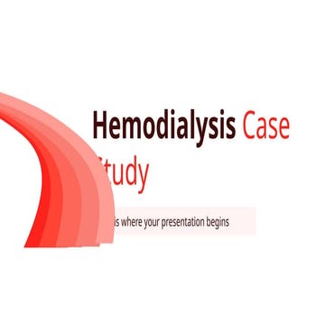 Hemodialysis Case Study By Slidesgo Pptx
