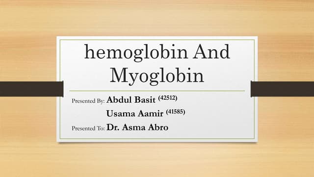 Hemoglobin and myoglobin | PPTX