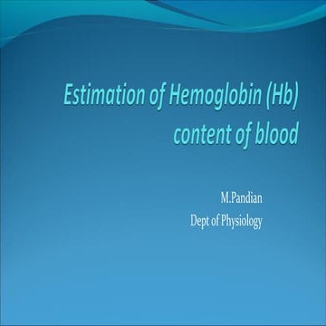Estimation of Hemoglobin (hb) by Pandian M, Tutor, Dept of Physiology, DYPMCK...