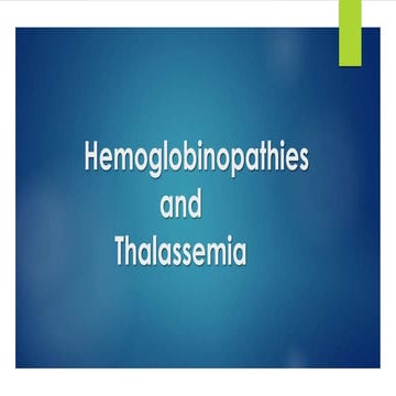 Thalassemia and Hemoglobinopathies