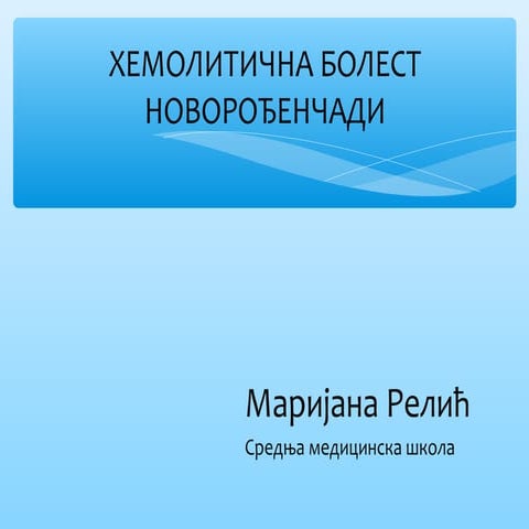 Hemoliticna bolest marijana relic