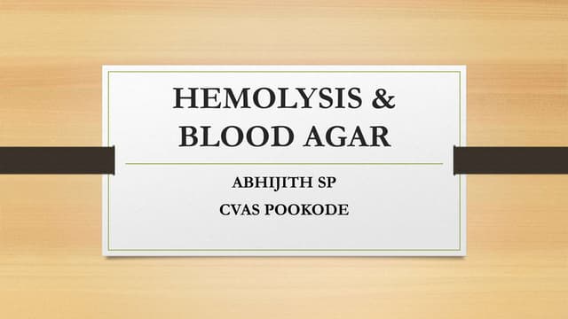 Hemolysis &amp; blood agar abhijith