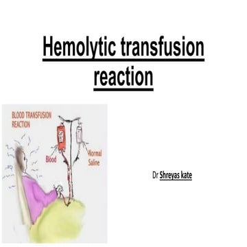 Hemolytic transfusion reaction