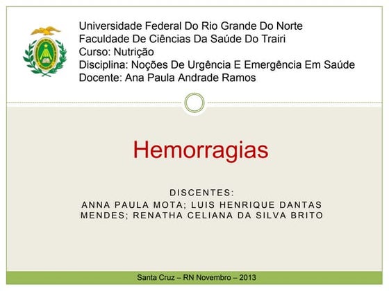 Hemorragia E PRIMEIROS SOCORROS EM CASO DE HEMORRGIAS | PPT