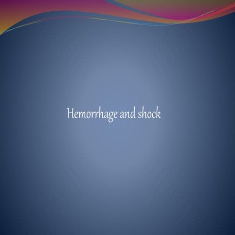 Hemorrhage and shock 