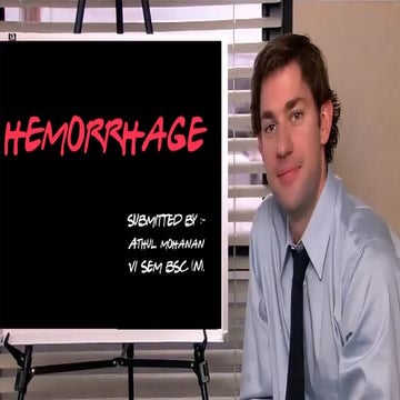 Heomorrhage Presentation . .............