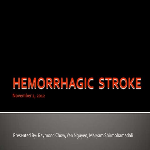 Hemorrhagic stroke   final final