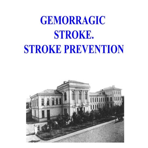 Hemorrhagic stroke 