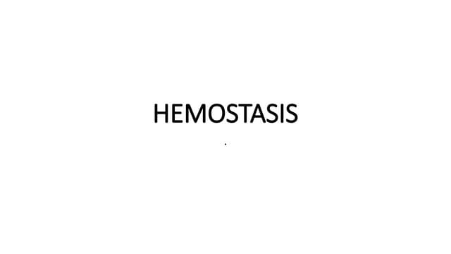 Homeostasis,HEMOSTASIS, BLOOD GROUPING.pptx