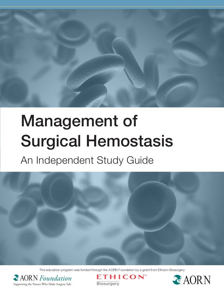 Management of Surgical Hemostasis An Independent Study Guide