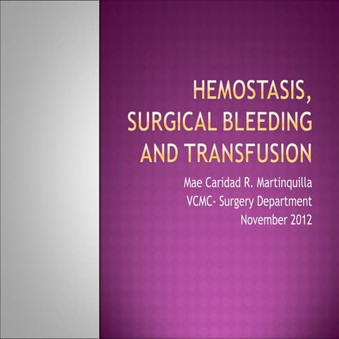 Hemostasis, surgical bleeding and transfusion