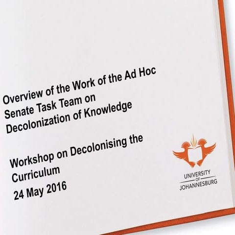 Hendricks workshop on decolonising the curriculum may 24 2016