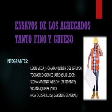 ensayos de los agregados finos y gruesos