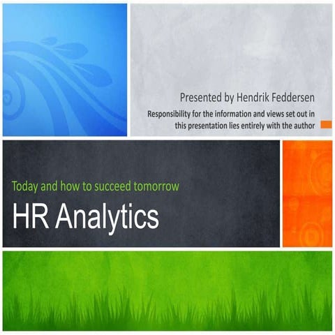 Today and how to succeed tomorrow  - HR Analytics