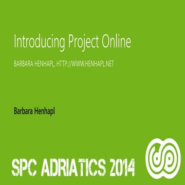Introducing Project Online - Barbara Henhapl