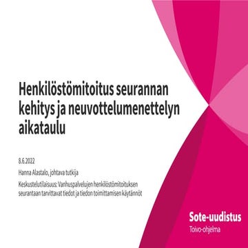 Hanna Alastalo: Henkilöstömitoituksen seurannan kehitys ja aikataulu