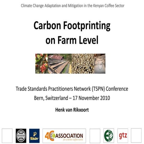 Henk van Rikxoort - Carbon Footprinting on Farm Level