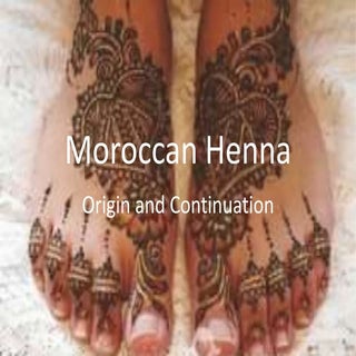 History of Moroccan Henna