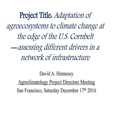 Adaptation of agroecosystems to climate change at the edge of the U.S. Cornbe...
