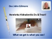 Henrietta Hidradenitis Dx & Treat!