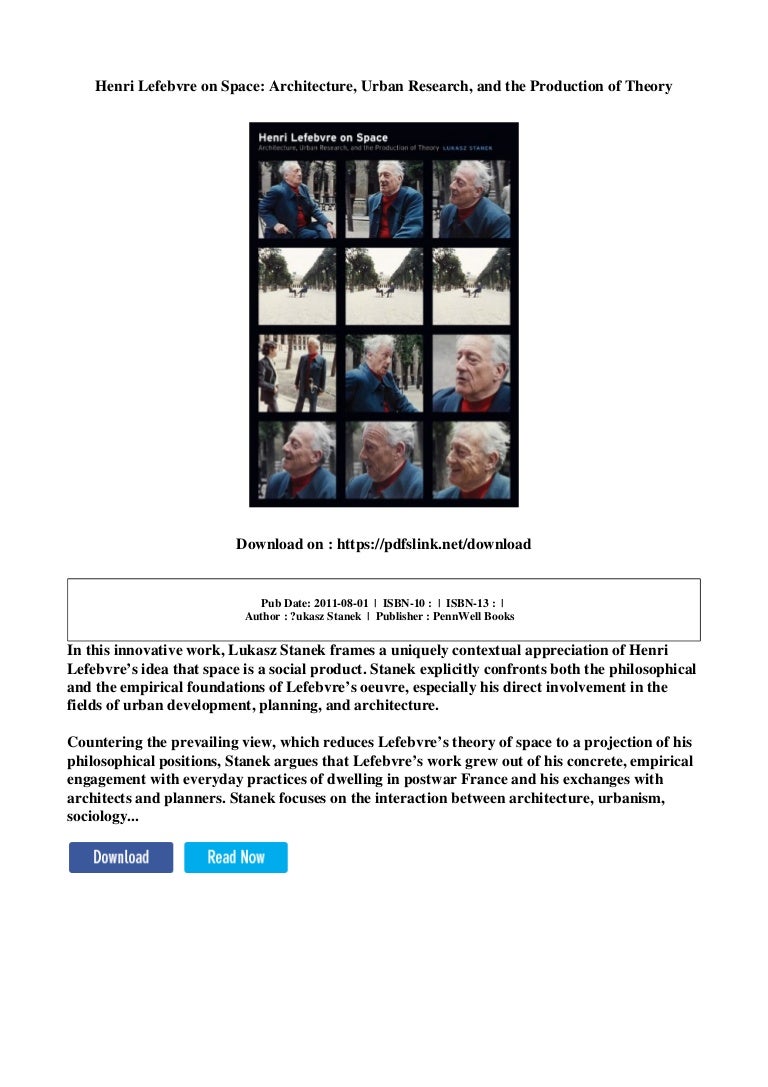 Henri lefebvre on space architecture, urban research, and the produc…