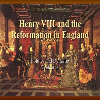 Henry Viii And The Reformation In E...