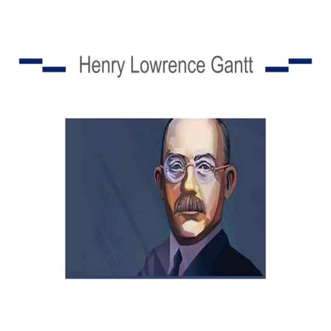 Henry gantt