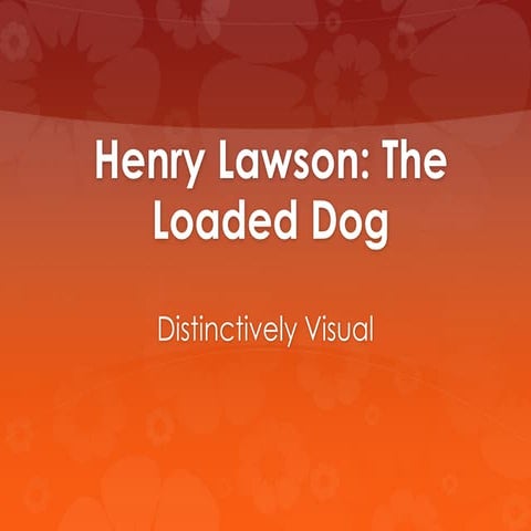 Henry Lawson The Loaded Dog