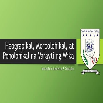 Heograpikal, morpolohikal, at ponolohikal na varayti ng Wika