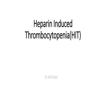 Heparin induced thrombocytopenia(hit)
