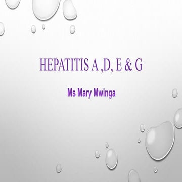 Hepatitis A, D, E & G