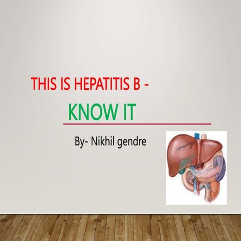 Hepatitis B slideshare powerpoint presentation | PPTX