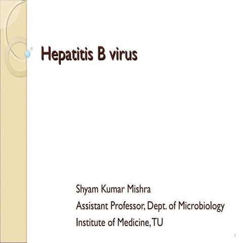 Hepatitis b virus  general virology and laboratory diagnosis